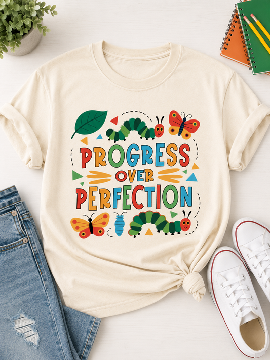 Progress Over Perfection Teacher Tee 🦋🐛